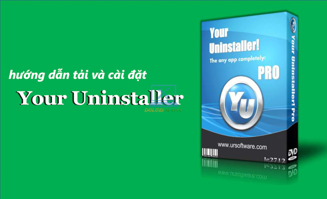 Hướng dẫn cài đặt phần mềm Your Uninstaller 7.5 Full Crack