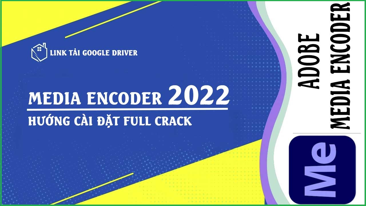 Adobe Media Encoder 2022 Full Crack » Tải Miễn Phí » Link Driver