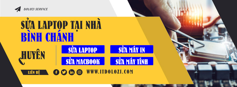 Dịch vụ sửa Laptop tận nơi Huyện Bình Chánh