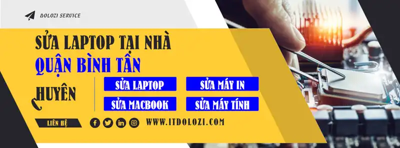 Dịch vụ sửa Laptop tận nơi Quận Bình Tân - IT Dolozi