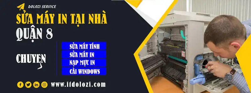 Dịch vụ sửa máy in tận nơi Quận 8 - IT Dolozi