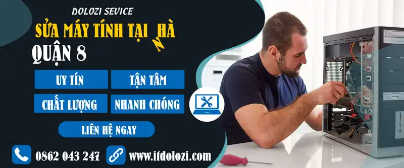 Dịch vụ sửa máy tính tận nơi Quận 8 - IT Dolozi