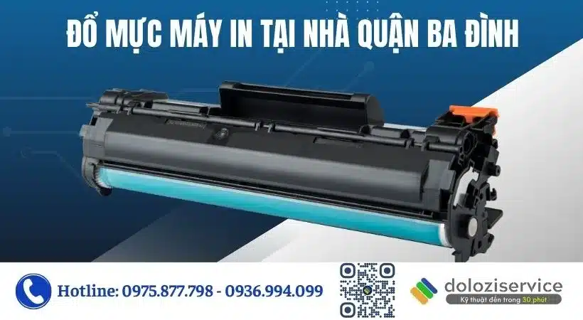 Đổ mực máy in uy tín tại nhà Quận Ba Đình.