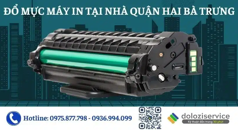 Đổ mực máy in uy tín tại nhà quận Hai Bà Trưng.