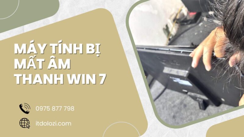 Máy tính bị mất âm thanh Win 7